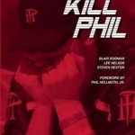 Kill Phil: The Fast Track to Success in No-Limit Hold Em Poker Tournaments