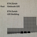 Fawad Kazi: ETH Zurich Building LEE