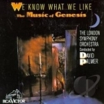 We Know What We Like: London Symphony Orchestra Plays the Music of Genesis by Genesis / Dee Palmer / London Philharmonic Orchestra / London Symphony Orchestra
