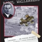 The Liquidation of Raoul Wallenberg