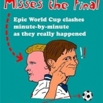 And Gazza Misses the Final