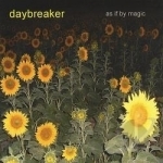 As If By Magic by Daybreaker