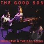 Good Son by Nick Cave / Nick Cave &amp; The Bad Seeds