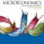 Microeconomics: An Intuitive Approach with Calculus