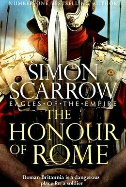 The Honour of Rome (Cato and Macro #20)