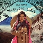 Balas y Chocolate by Lila Downs