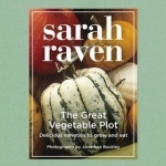 The Great Vegetable Plot