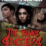 The Banks Sisters 3: 3