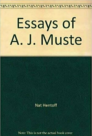 The Essays of A.J. Muste