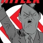 Shigeru Mizuki&#039;s Hitler: A Master Cartoonist and Veteran Tells the Life Story of the Man Who Started the Second World War