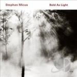 Bold as Light by Stephan Micus