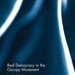 Real Democracy in the Occupy Movement: No Stable Ground