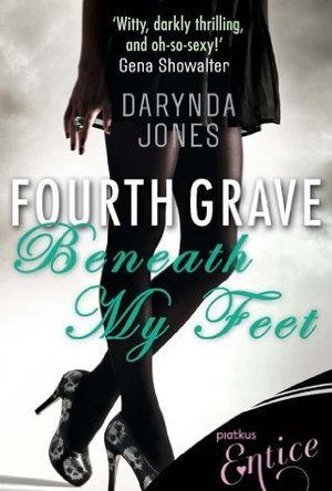 Fourth Grave Beneath My Feet (Charley Davidson, #4)