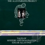 Tales of Mystery and Imagination: Edgar Allan Poe by The Alan Parsons Project