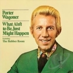 What Ain&#039;t to Be, Just Might Happen/Sings His Own by Porter Wagoner