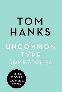 Uncommon Type: Some Stories