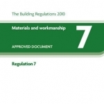 Approved Document Regulation 7: Materials and Workmanship (for Use in England): 2013