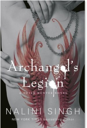 Archangel&#039;s Legion (Guild Hunter, #6)