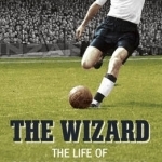 The Wizard: The Life of Stanley Matthews