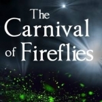 The Carnival of Fireflies