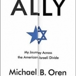 Ally: My Journey Across the American-Israeli Divide