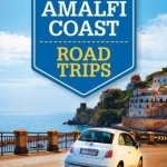 Lonely Planet Amalfi Coast Road Trips