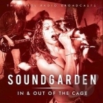 In & Out of the Cage by Soundgarden