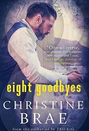 Eight Goodbyes