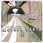 Mother Earth by Strick9 &amp; The Truth