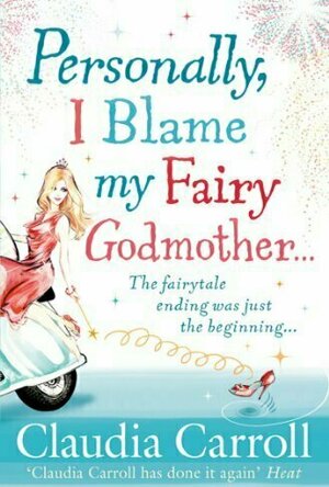 Personally, I Blame My Fairy Godmother