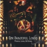 Peace Love &amp; Xmas by The Beautiful Losers