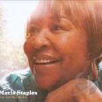 You Are Not Alone by Mavis Staples