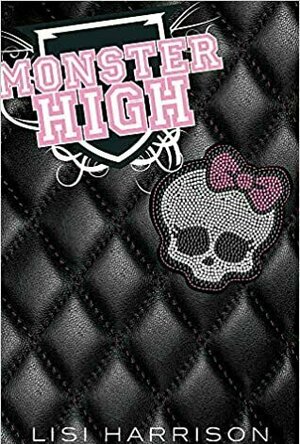 Monster High (Monster High, #1)