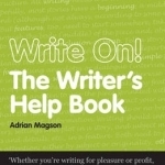 Write on: The Writer&#039;s Help Book