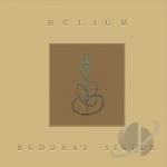 Helium by Buddha&#039;s Sister