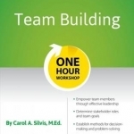 Team Building: One Hour Workshop