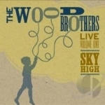 Live, Vol. 1: Sky High by The Wood Brothers