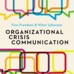 Organizational Crisis Communication: A Multivocal Approach