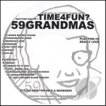 Time4Fun? by 59Grandmas