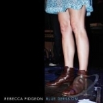 Blue Dress On by Rebecca Pidgeon