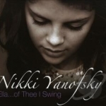 Ella...Of Thee I Swing by Nikki Yanofsky