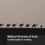 Biblical Portraits of Exile: A Philosophical Reading