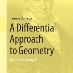 A Differential Approach to Geometry: Geometric Trilogy III