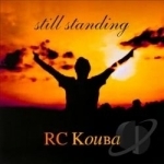 Still Standing by RC Kouba