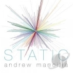 Static by Andrew Mancilla