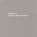 Aufsatze 3: Sergison Bates Architects: Bk.3