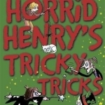 Horrid Henry's Tricky Tricks