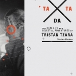 Tata Dada: The Real Life and Celestial Adventures of Tristan Tzara