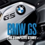 BMW GS: The Complete Story