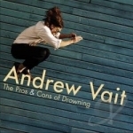 Pros &amp; Cons of Drowning by Andrew Vait